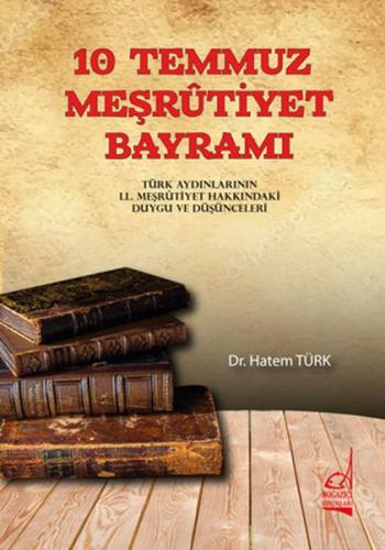 10 Temmuz Meşrutiyet Bayramı