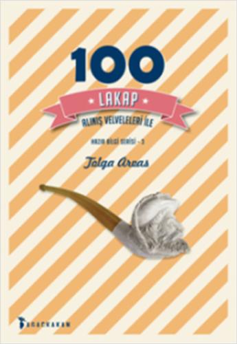 100 Lakap Alınış Velveleleri İle