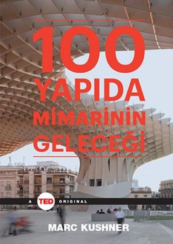 100 Yapıda Mimarinin Geleceği