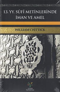 13. YY Sufi Metinlerinde İman ve Amel