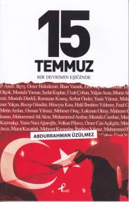 15 Temmuz - Bir Devrimin Eşiğinde