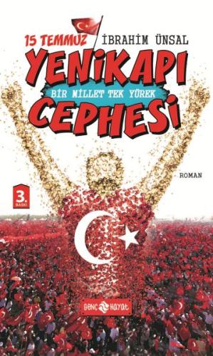 15 Temmuz Yenikapı Cephesi Bir Millet Tek Yürek