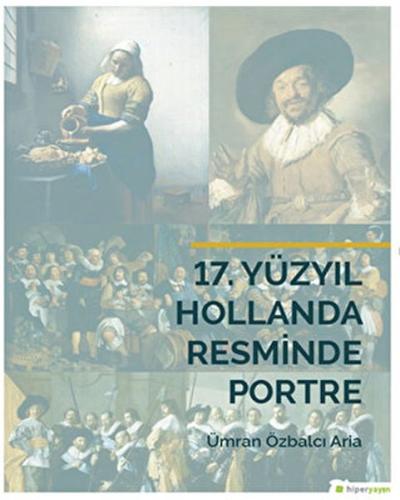 17. Yüzyıl Hollanda Resminde Portre