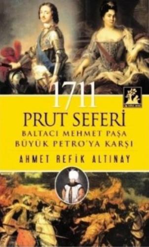 1711 Prut Seferi Baltacı Mehmet Paşa Büyük Petro'ya Karşı