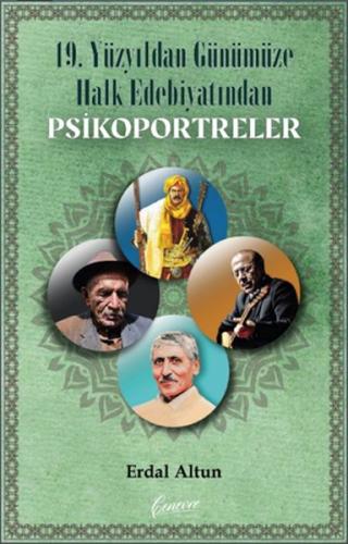 19. Yüzyıldan Günümüze Halk Edebiyatından Psikoportreler