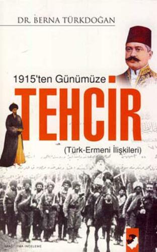 1915'ten Günümüze Tehcir