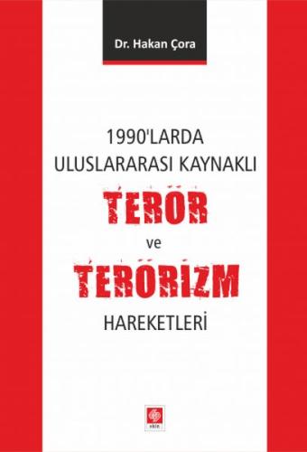 1990'larda Uluslararası Kaynaklı Terör ve Terörizm Hareketleri