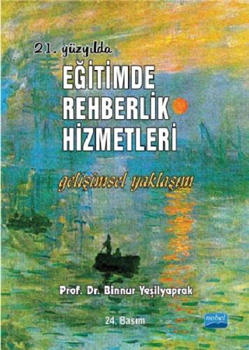 21. Yüzyılda Eğitimde Rehberlik Hizmetleri Gelişimsel Yaklaşım