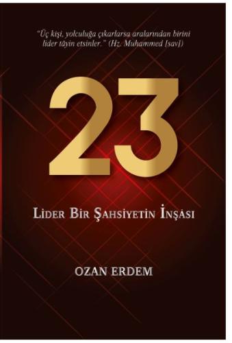 23 - Lider Bir Şahsiyetin İnşası