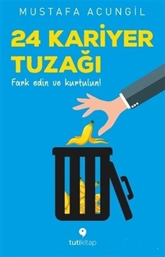 24 Kariyer Tuzağı