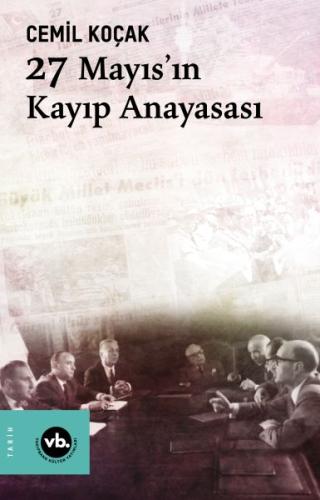 27 Mayıs'ın Kayıp Anayasası