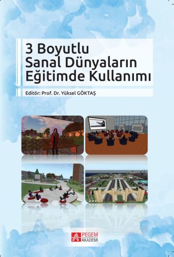 3 Boyutlu Sanal Dünyaların Eğitimde Kullanımı