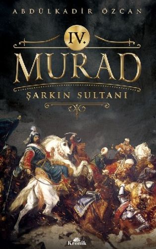 4. Murad - Şarkın Sultanı