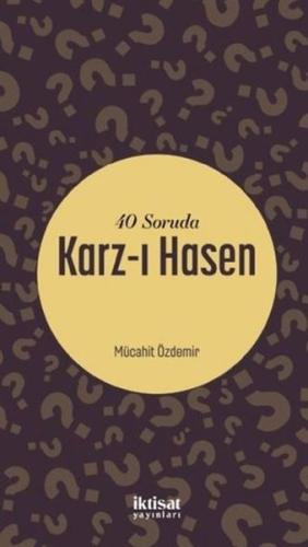 40 Soruda Karz-ı Hasen