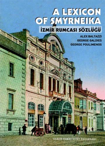 A Lexicon of Smyrneika İzmir Rumcası Sözlüğü