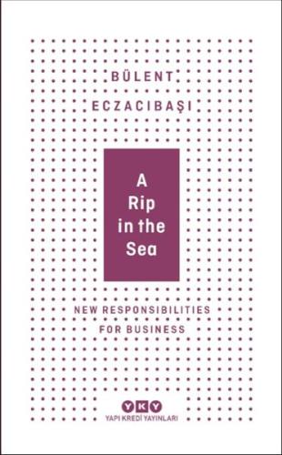 A Rip In The Sea - New Responsibilities For Business