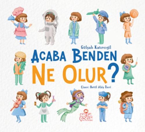 Acaba Benden Ne Olur ?