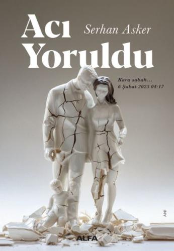 Acı Yoruldu