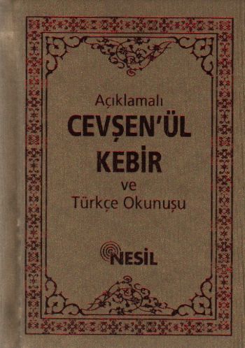 Açıklamalı Cevşenü’l-Kebir ve Türkçe Okunuşu (Cep Boy)