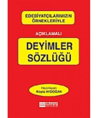 Açıklamalı Deyimler Sözlüğü