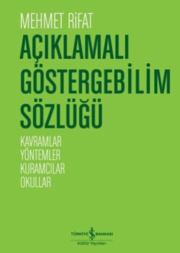 Açıklamalı Göstergebilim Sözlüğü Kavramlar-Yöntemler-Kuramcılar-Okulla