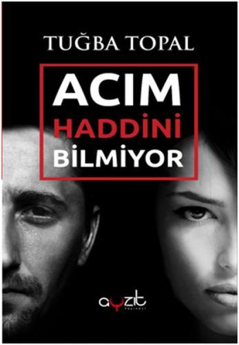 Acım Haddini Bilmiyor