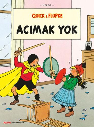 Acımak Yok - Quick ve Flupke