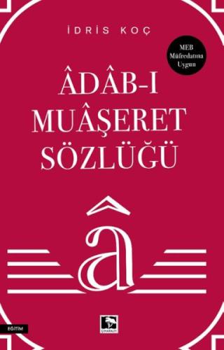 Âdâb-ı Muâşeret Sözlüğü