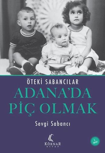 Adana’da Piç Olmak