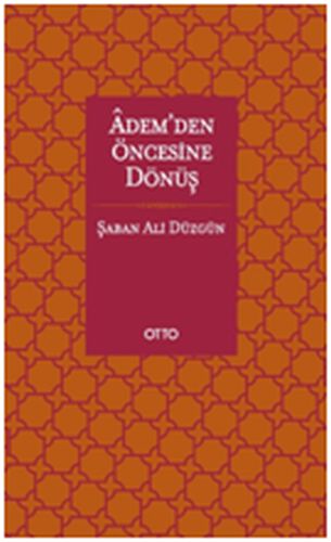 Adem'den Öncesine Dönüş (Ciltli)