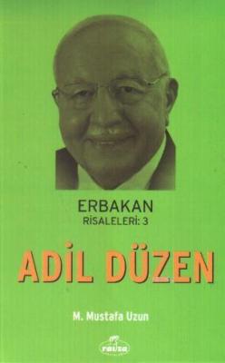 Adil Düzen / Erbakan Risaleleri:3