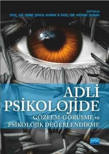 Adli Psikolojide Gözlem-Görüşme ve Psikolojik Değerlendirme