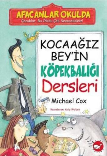 Afacanlar Okulda - Kocaağız Bey'in Köpekbalığı Dersleri