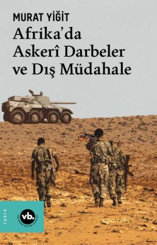 Afrika’da Askerî Darbeler ve Dış Müdahale