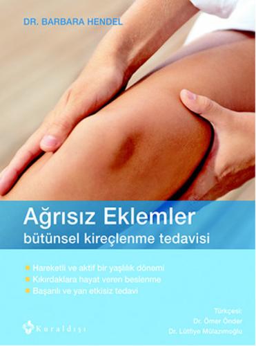 Ağrısız Eklemler Bütünsel Kireçlenme Tedavisi