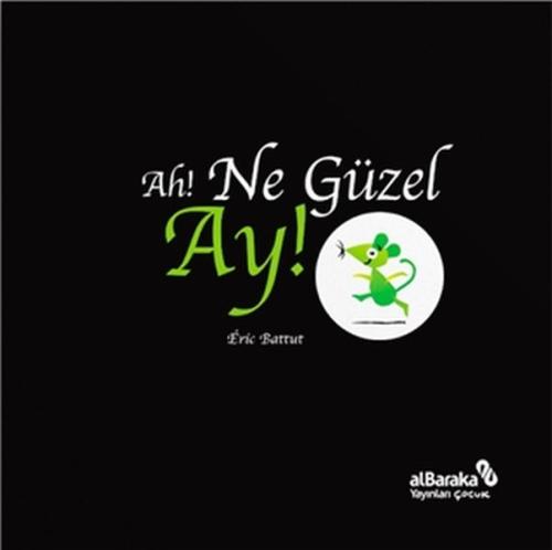 Ah! Ne Güzel Ay!