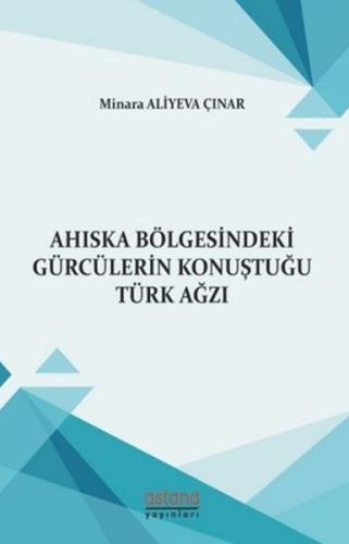 Ahıska Bölgesindeki Gürcülerin Konuştuğu Türk Ağzı