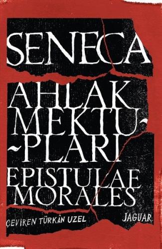 Ahlak Mektupları - Epistulae Morales