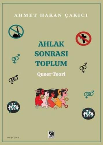 Ahlak Sonrası Toplum - Queer Teori