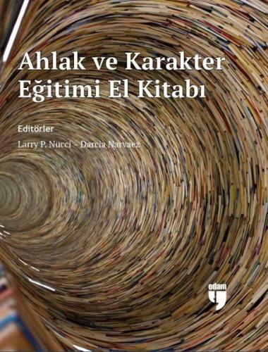 Ahlak ve Karakter Eğitimi El Kitabı (Ciltli)