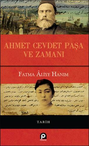 Ahmet Cevdet Paşa ve Zamanı (Ciltli)