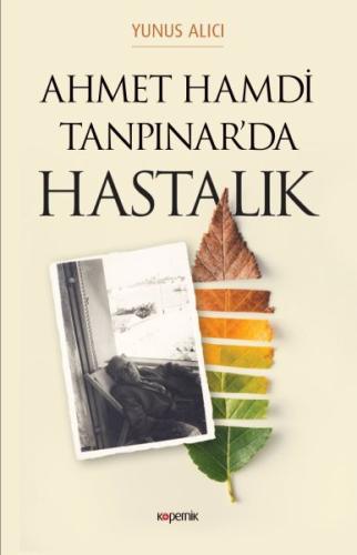 Ahmet Hamdi Tanpınar'da Hastalık