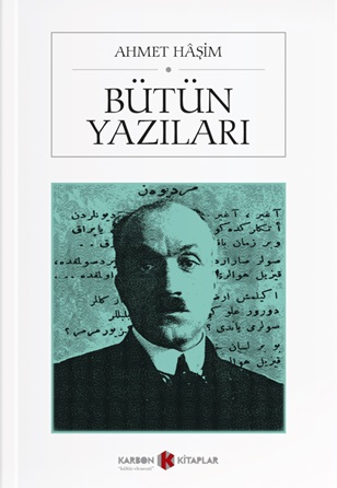 Ahmet Haşim / Bütün Yazıları