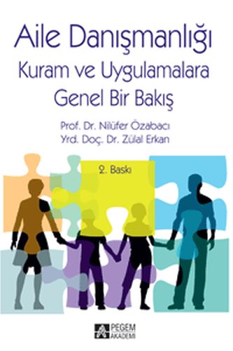 Aile Danışmanlığı (Kuram ve Uygulamalara Genel Bakış)