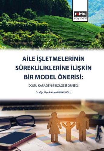 Aile İşletmelerinin Sürekliliklerine Yönelik Bir Model Önerisi - Doğu 