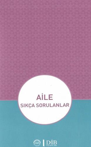 Aile - Sıkça Sorulanlar