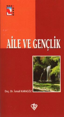 Aile ve Gençlik