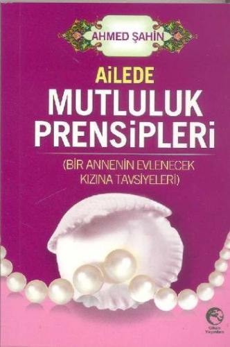 Ailede Mutluluk Prensipleri (Cep Boy)