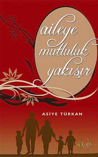 Aileye Mutluluk Yakışır