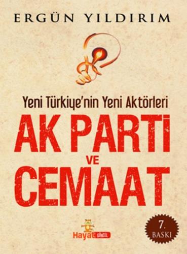 Ak Parti ve Cemaat Yeni Türkiye'nin Yeni Aktörleri (Büyük Boy)